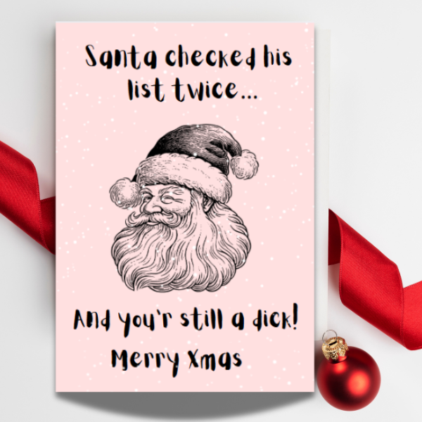 Rude Funny Santa Christmas Card | Cheeky Adult Xmas Card A5 A6