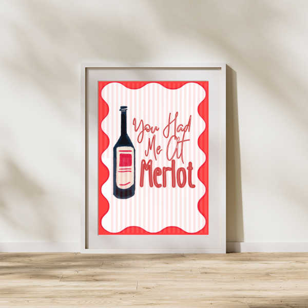 You Had Me at Merlot Print