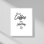 First Coffee Then Adulting