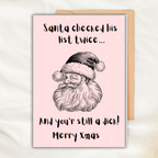 Rude Funny Santa Christmas Card | Cheeky Adult Xmas Card A5 A6