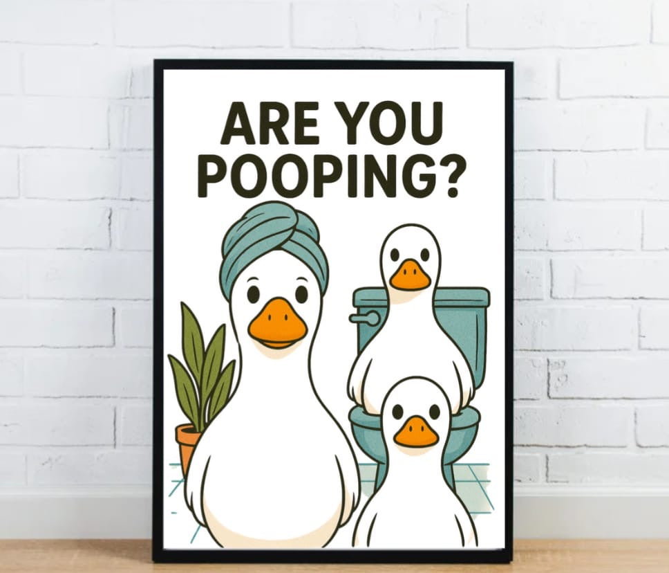 Are you pooping? Ducks are watching