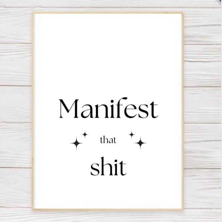 Manifest That Shit