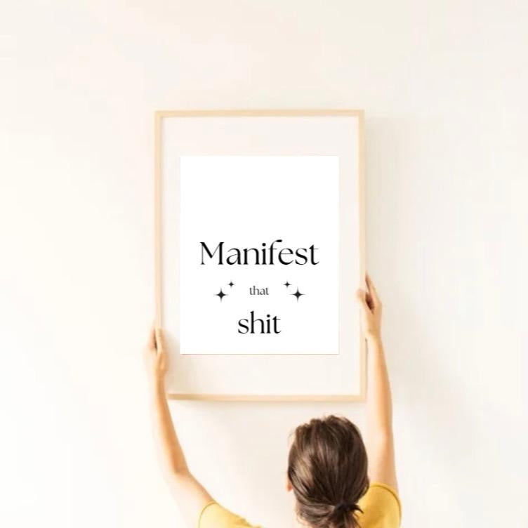Manifest That Shit