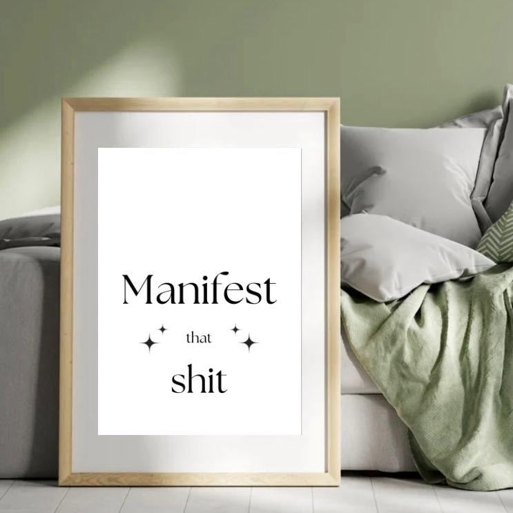Manifest That Shit