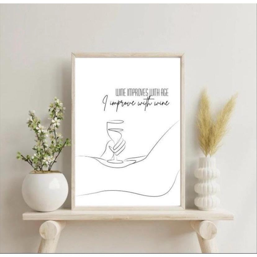 I Improve With Wine Quote Print