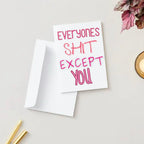 Everyone Is Shit - Birthday Card
