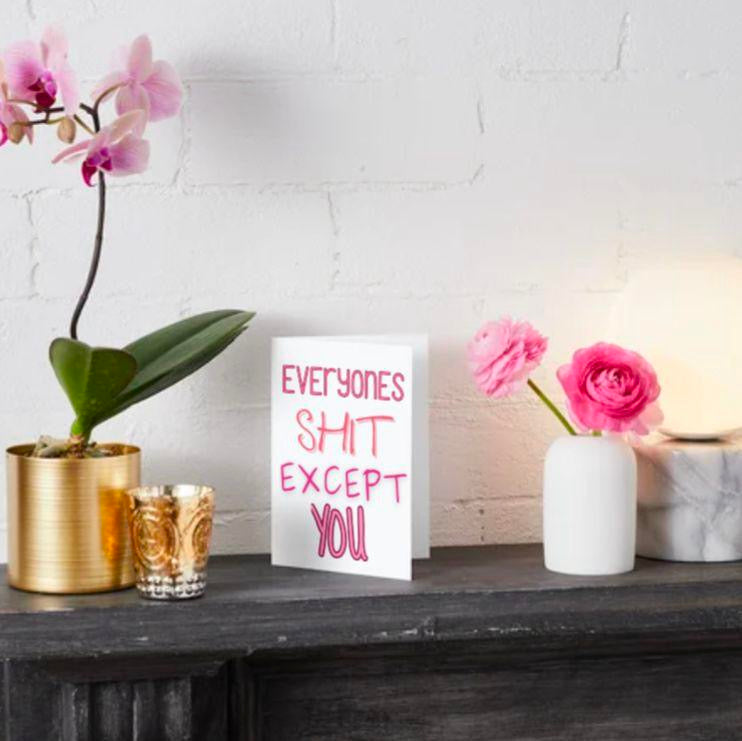 Everyone Is Shit - Birthday Card