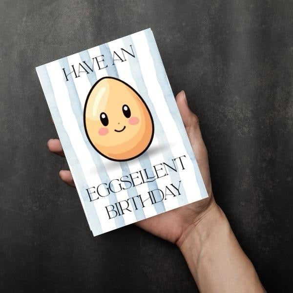 Have An Eggsellent Birthday