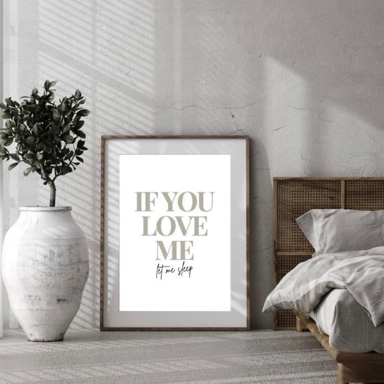 If You Love Me Let Me Sleep