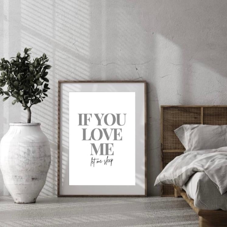 If You Love Me Let Me Sleep