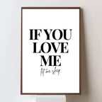 If You Love Me Let Me Sleep