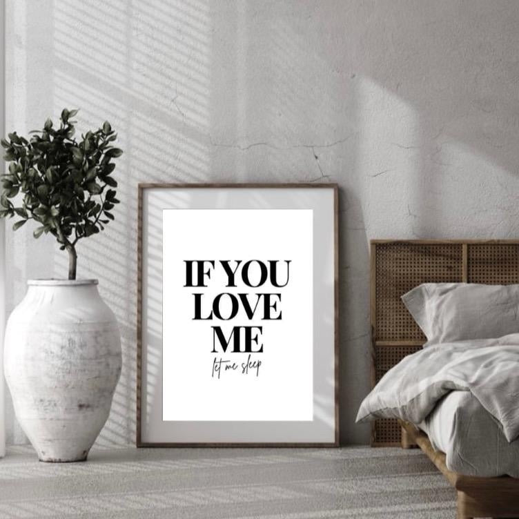If You Love Me Let Me Sleep
