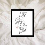 Lets Stay In Bed