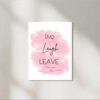 Live Laugh Leave