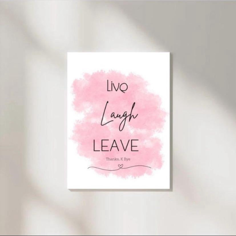 Live Laugh Leave