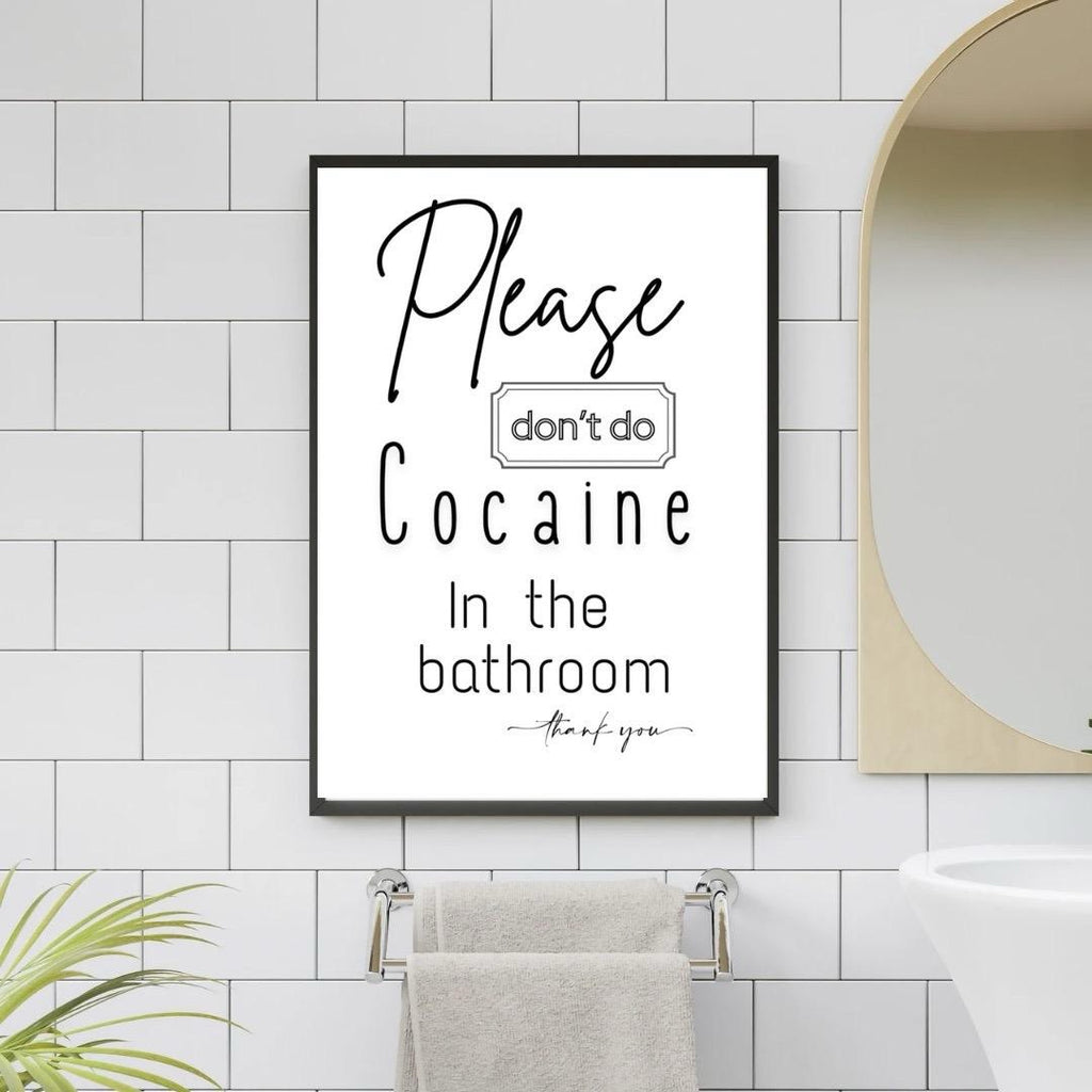 Please Dont Do ******** In The Bathroom