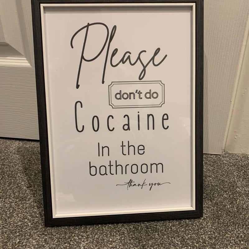 Please Dont Do ******** In The Bathroom