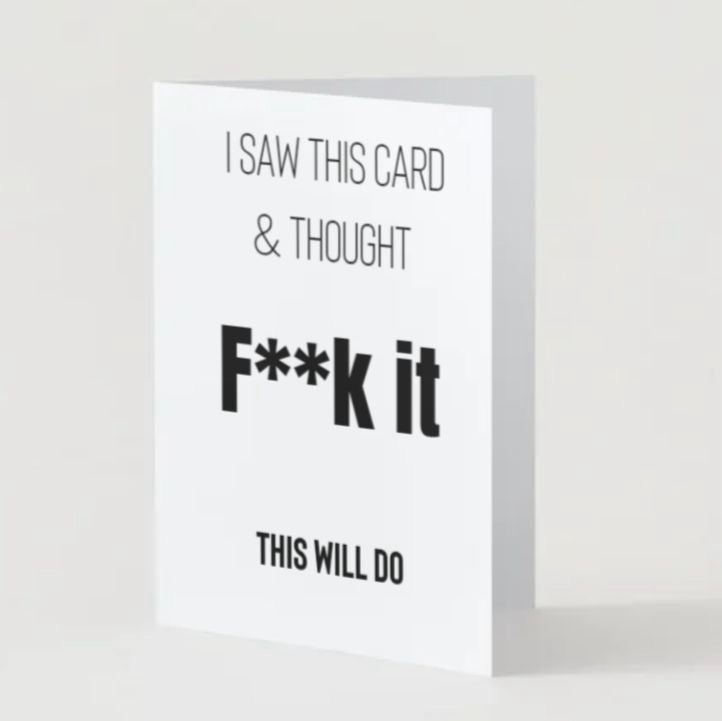 This Will Do - Birthday Card