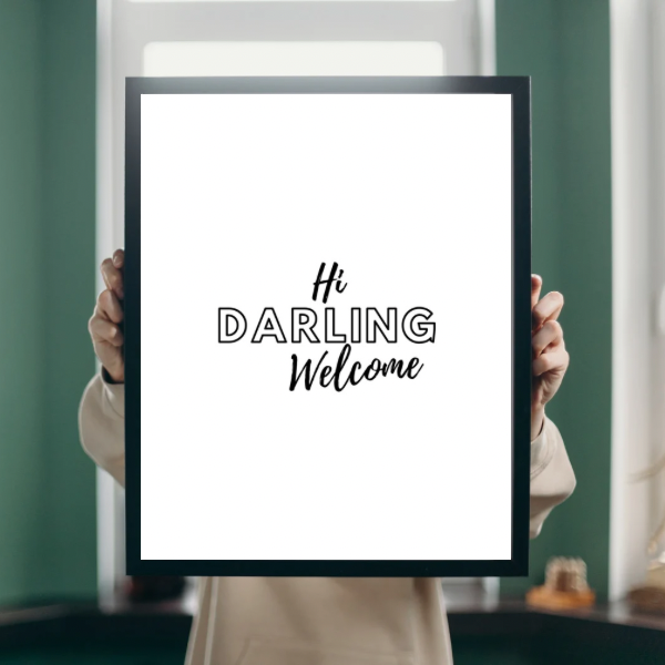 Hi Darling Welcome