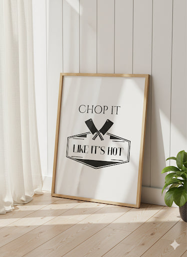 Chop It Like Its Hot Kitchen Print