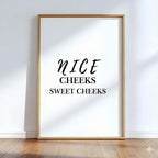 Nice Cheeks
