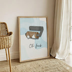 Oh F**k Funny Bathroom Print