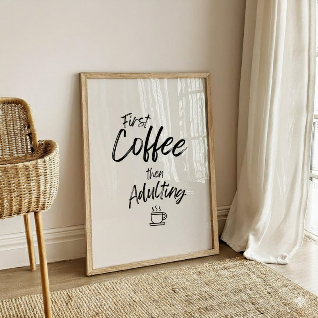 First Coffee Then Adulting