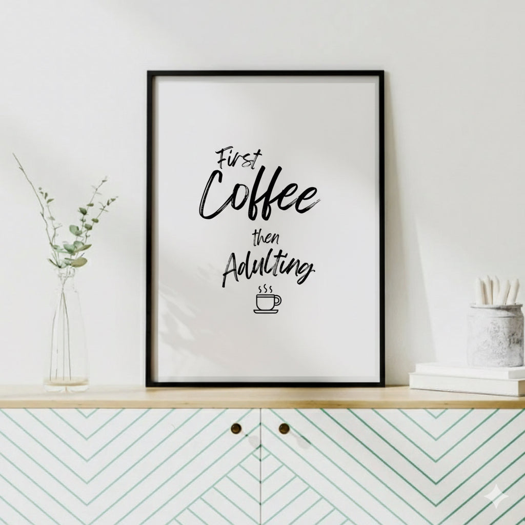 First Coffee Then Adulting