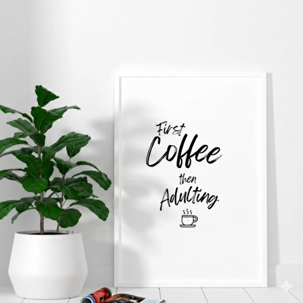 First Coffee Then Adulting