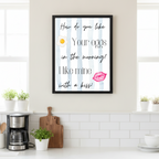 How Do You Like Your Eggs Kitchen Print | Funny Breakfast Quote Wall Art | A4 A3