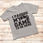 I Paused My Game to Be Here decal. Gamer iron-on vinyl transfer