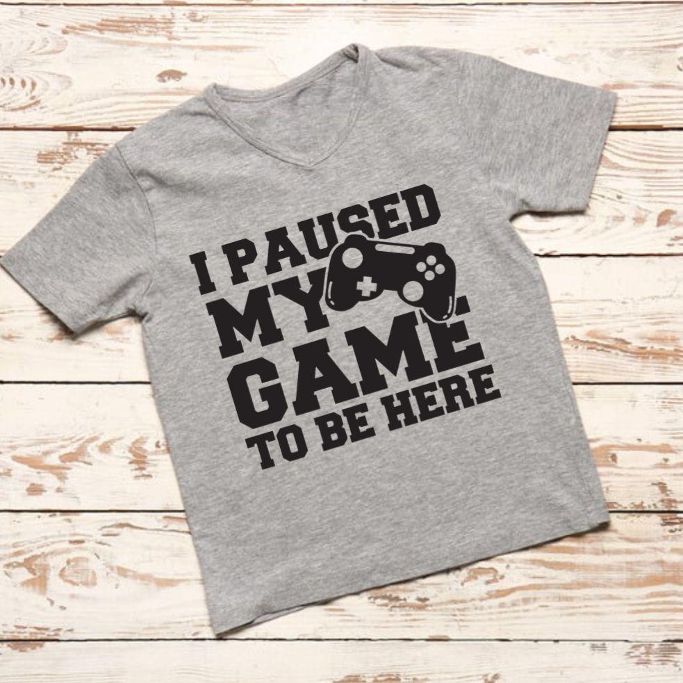 I Paused My Game to Be Here decal. Gamer iron-on vinyl transfer