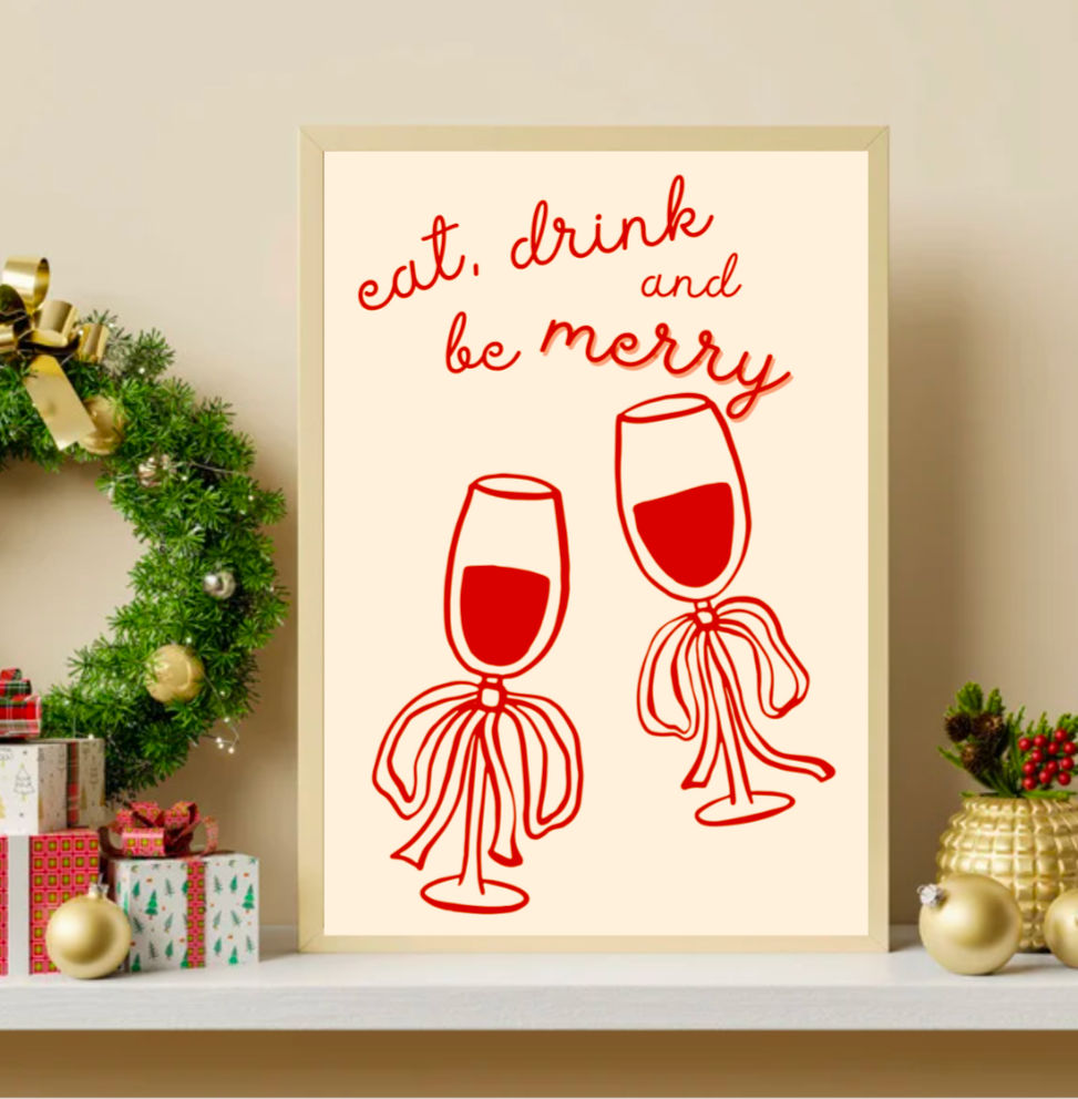 Eat, Drink and Be Merry Christmas Print