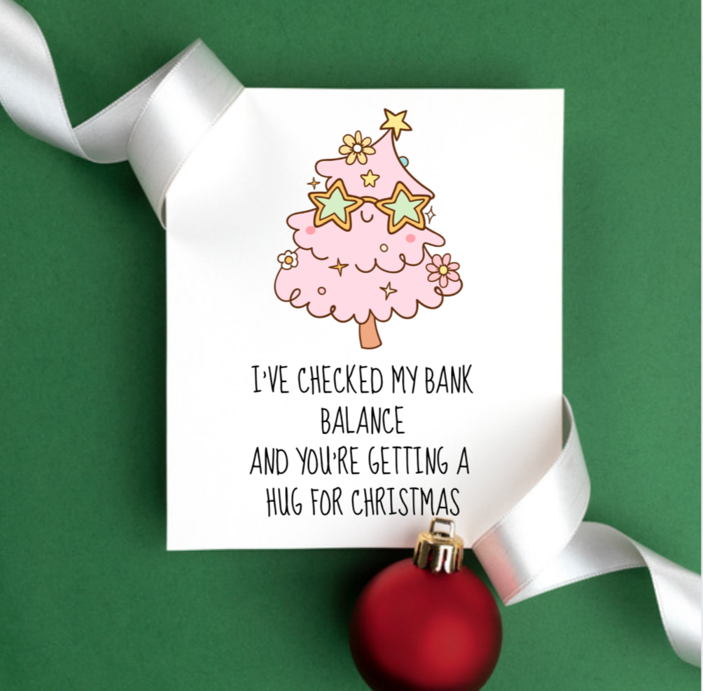 Funny Christmas Card – Bank Balance Hug for Christmas