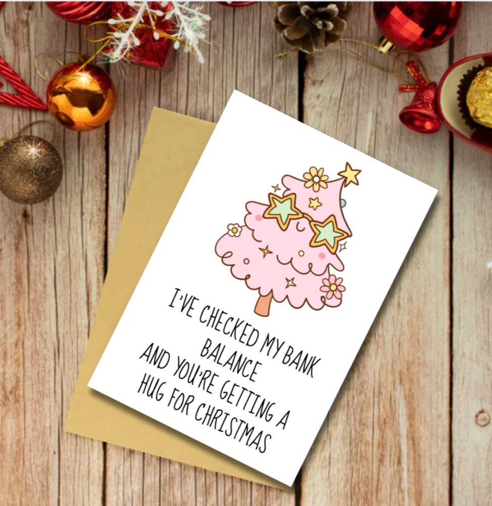 Funny Christmas Card – Bank Balance Hug for Christmas