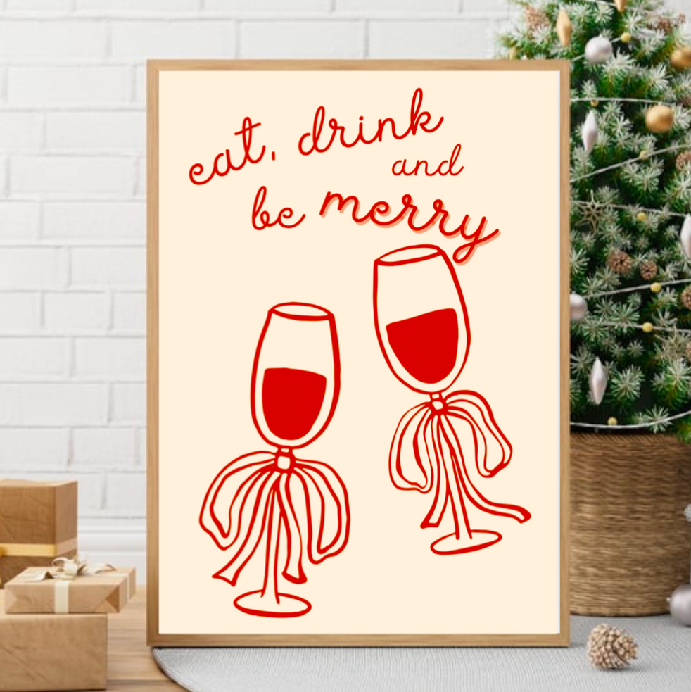 Eat, Drink and Be Merry Christmas Print