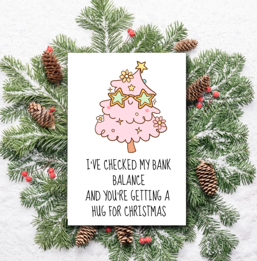 Funny Christmas Card – Bank Balance Hug for Christmas